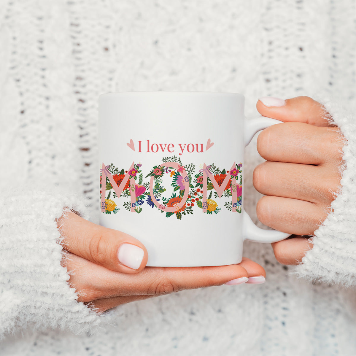 I Love You Mom Mug