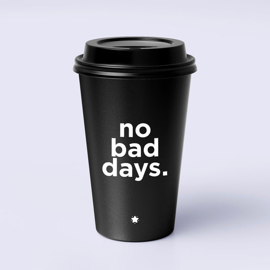 No Bad Days
